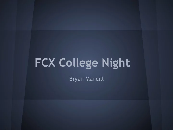 fcx college night