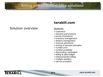 Billing and Customer Care solutions  terabill.com  Solution overview  Keywords:  &gt; customers