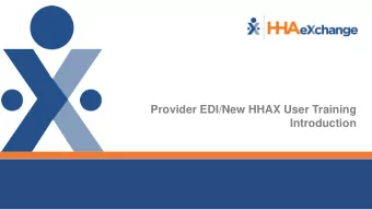 Provider EDI/New HHAX User Training  Introduction  VNSNY CHOICE TRANSITION  Training and Agenda