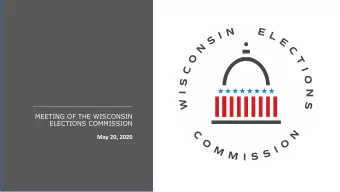 MEETING OF THE WISCONSIN  ELECTIONS COMMISSION  May 20, 2020  AGENDA ITEM A:  Call To Order  Roll