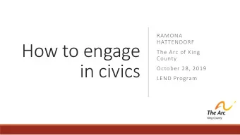 How to engage  The Arc of King  County  in civics  October 28, 2019  LEND Program Bill signing, HB