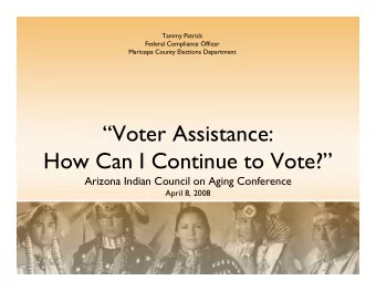 V  Voter Assistance:  A i  How Can I Continue to Vote?  How Can I Continue to Vote?