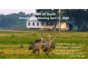 Town of Dunn  Annual Town Meeting April 21, 2020  Edmond Minihan,  Chair  Jeffrey Hodgson,