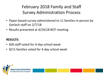 February 2018 Family and Staff  Survey Administration Process  Paper-based survey administered