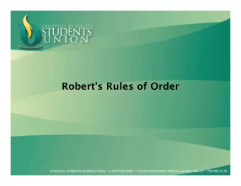 Roberts Rules of Order  Background   First  edi*on  by  Henry  Martyn  Robert
