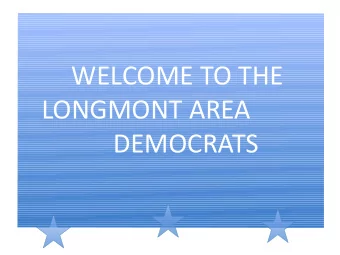 WELCOME TO THE  LONGMONT AREA  DEMOCRATS  presents:  How the unique precinct ID appears in a
