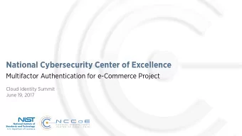 National Cybersecurity Center of Excellence  Multifactor Authentication for e-Commerce Project