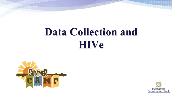 data collection and hive current data collection