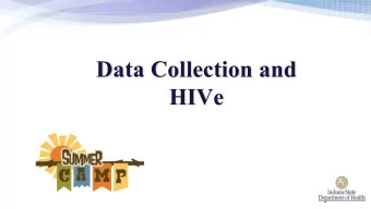 Data Collection and  HIVe  Current Data Collection  For those collecting data, you are use to