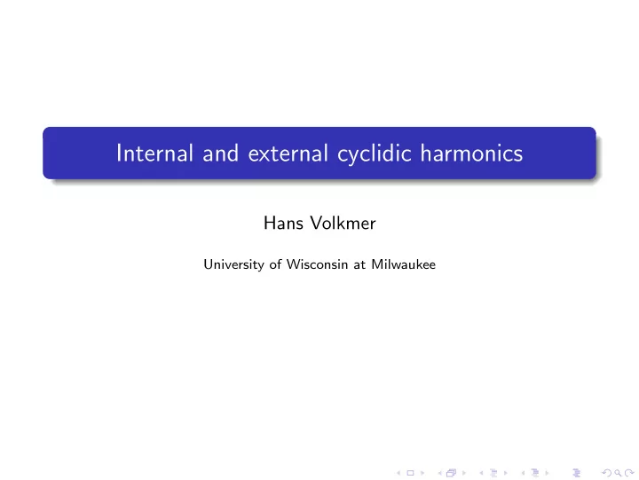 internal and external cyclidic harmonics