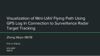 Visualization of Mini-UAV Flying Path Using  GPS Log In Connection to Surveillance Radar  Target