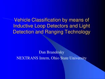 Vehicle Classification by means of  Inductive Loop Detectors and Light  Detection and Ranging