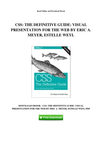 CSS: THE DEFINITIVE GUIDE: VISUAL  PRESENTATION FOR THE WEB BY ERIC A.  MEYER, ESTELLE WEYL
