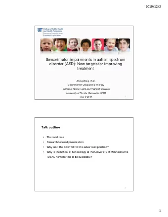 Sensorimotor impairments in autism spectrum  disorder (ASD): New targets for improving  treatment