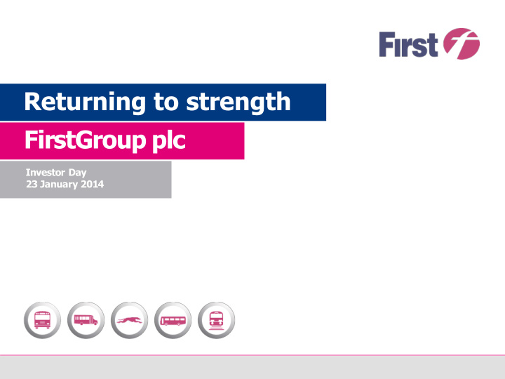 returning to strength firstgroup plc