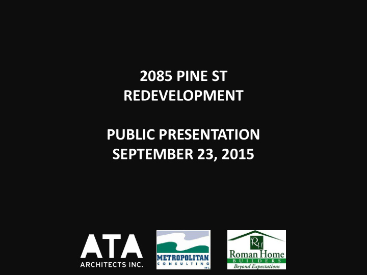2085 pine st redevelopment public presentation september