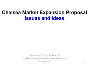 Chelsea Market Expansion Proposal  Issues and Ideas Manhattan Community Board 4 Chelsea