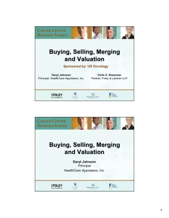 Buying, Selling, Merging  Buying, Selling, Merging  and Valuation  and Valuation  Sponsored by: US
