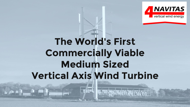 medium sized vertical axis wind turbine