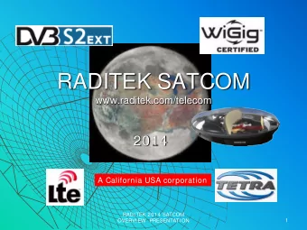 RADITEK SATCOM  www.raditek.com/telecom  2014  A California USA corporation  RADITEK 2014 SATCOM