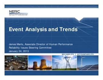 Event Analysis and Trends  James Merlo, Associate Director of Human Performance  James Merlo,