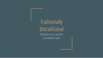 Traditionally  Untraditional  Alexandra Torrez and the  Untraditional Team