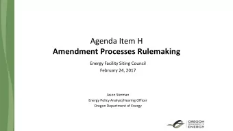 Amendment Processes Rulemaking  Energy Facility Siting Council  February 24, 2017  Jason Sierman