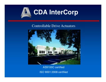 CDA InterCorp  Controllable Drive Actuators  AS9100C certified  ISO 9001:2008 certified  CDA