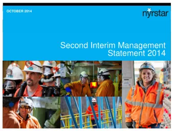 Statement 2014  Disclaimer  This presentation has been prepared by the management of Nyrstar NV