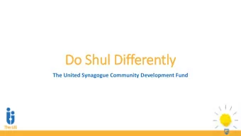 Do Shul Differently  The United Synagogue Community Development Fund  What is the Community