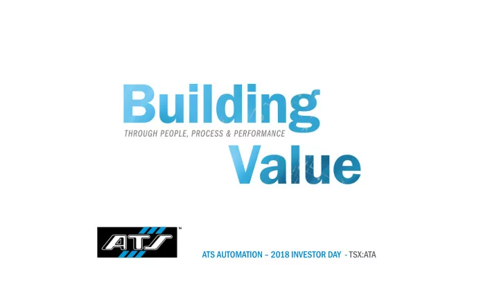 ats automation 2018 investor day tsx ata sonya mehan