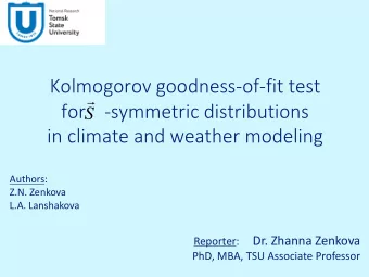 Kolmogorov goodness-of-fit test  !  for    -symmetric distributions  S  in climate and weather