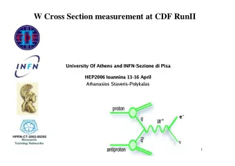 W Cross Section measurement at CDF RunII  University Of Athens and INFN-Sezione di Pisa  University