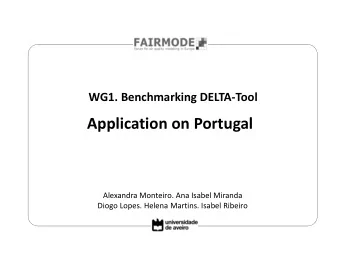 Application on Portugal  Alexandra Monteiro. Ana Isabel Miranda  Diogo Lopes. Helena Martins.