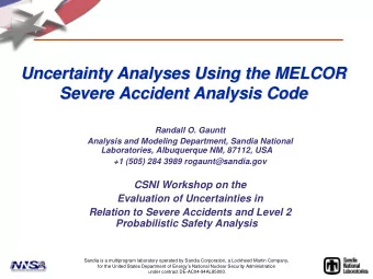 Uncertainty Analyses Using the MELCOR  Uncertainty Analyses Using the MELCOR  Severe Accident