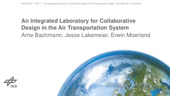 An Integrated Laboratory for Collaborative  Design in the Air Transportation System  Arne Bachmann,