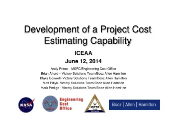 Development of a Project Cost  Estimating Capability  ICEAA  June 12, 2014  Andy Prince -