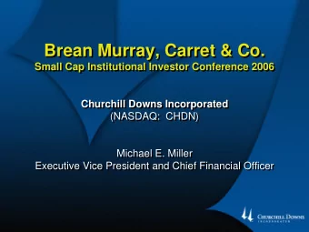 Brean Murray, Carret &amp; Co.  Brean Murray, Carret &amp; Co.  Small Cap Institutional Investor