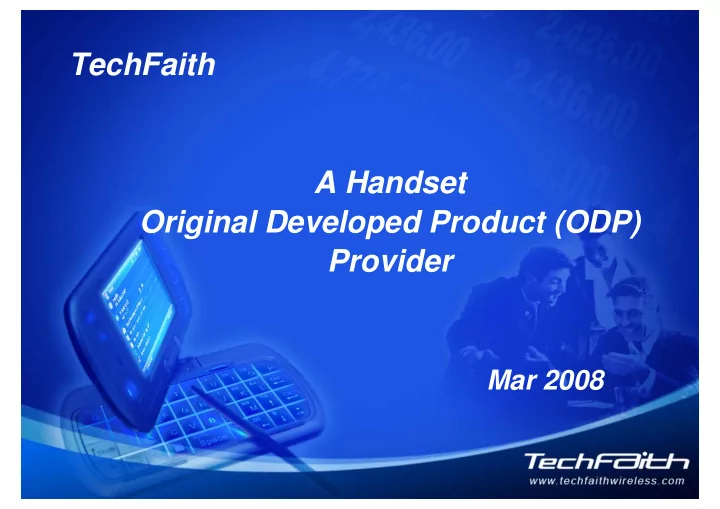 techfaith a handset original developed product odp