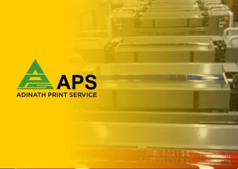 ADINATH PRINT SERVICE  Establishment: 2006  We are ISO 9001 : 2015 certified. Core values that our