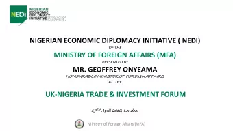 NIGERIAN ECONOMIC DIPLOMACY INITIATIVE ( NEDI)  OF THE  MINISTRY OF FOREIGN AFFAIRS (MFA)