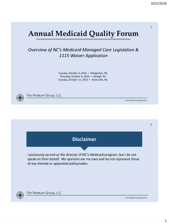 Annual Medicaid Quality Forum  Overview of NCs Medicaid Managed Care Legislation &amp;  1115
