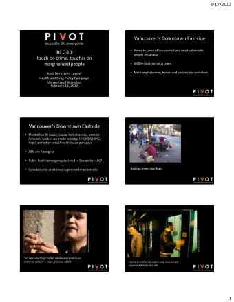 Vancouvers Downtown Eastside  Home to some of the poorest and most vulnerable Bill C  10: