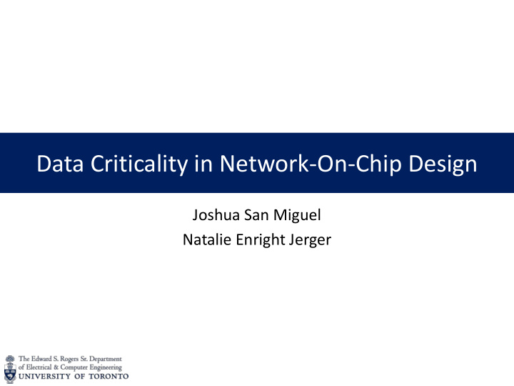 data criticality in network on chip design