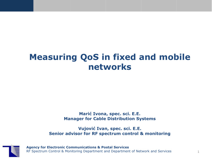 measuring qos in fixed and mobile networks mari ivona