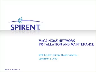 MoCA HOME NETWORK  INSTALLATION AND MAINTENANCE  SCTE Greater Chicago Chapter Meeting  December 2,