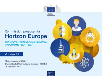 Horizon Europe  THE NEXT EU RESEARCH &amp; INNOVATION PROGRAMME (2021  2027) # HorizonEU  Marita