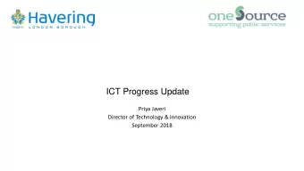 ICT Progress Update  Priya Javeri  Director of Technology &amp; Innovation  September 2018