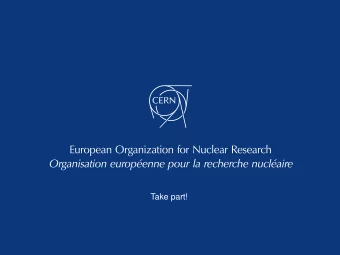 Take part!  Learning and working at  CERN  HR, Talent Acquisition Group  lore.taillieu@cern.ch