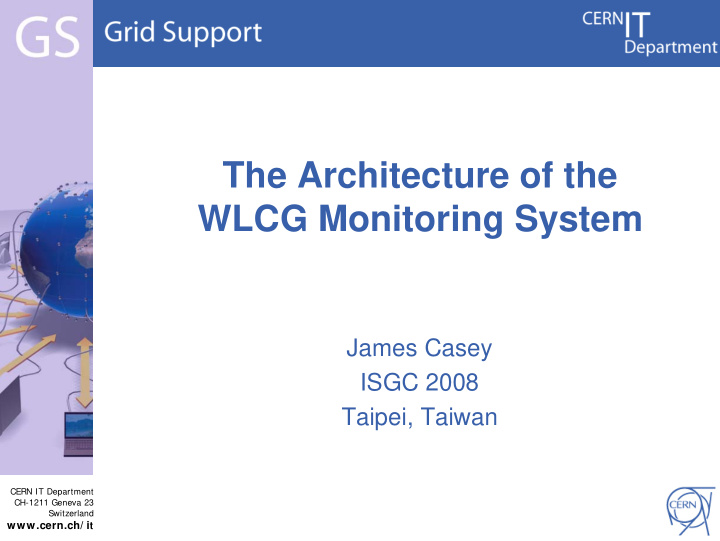 the architecture of the wlcg monitoring system
